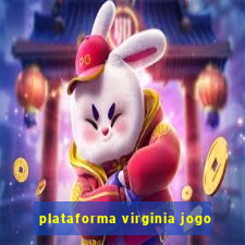 plataforma virginia jogo